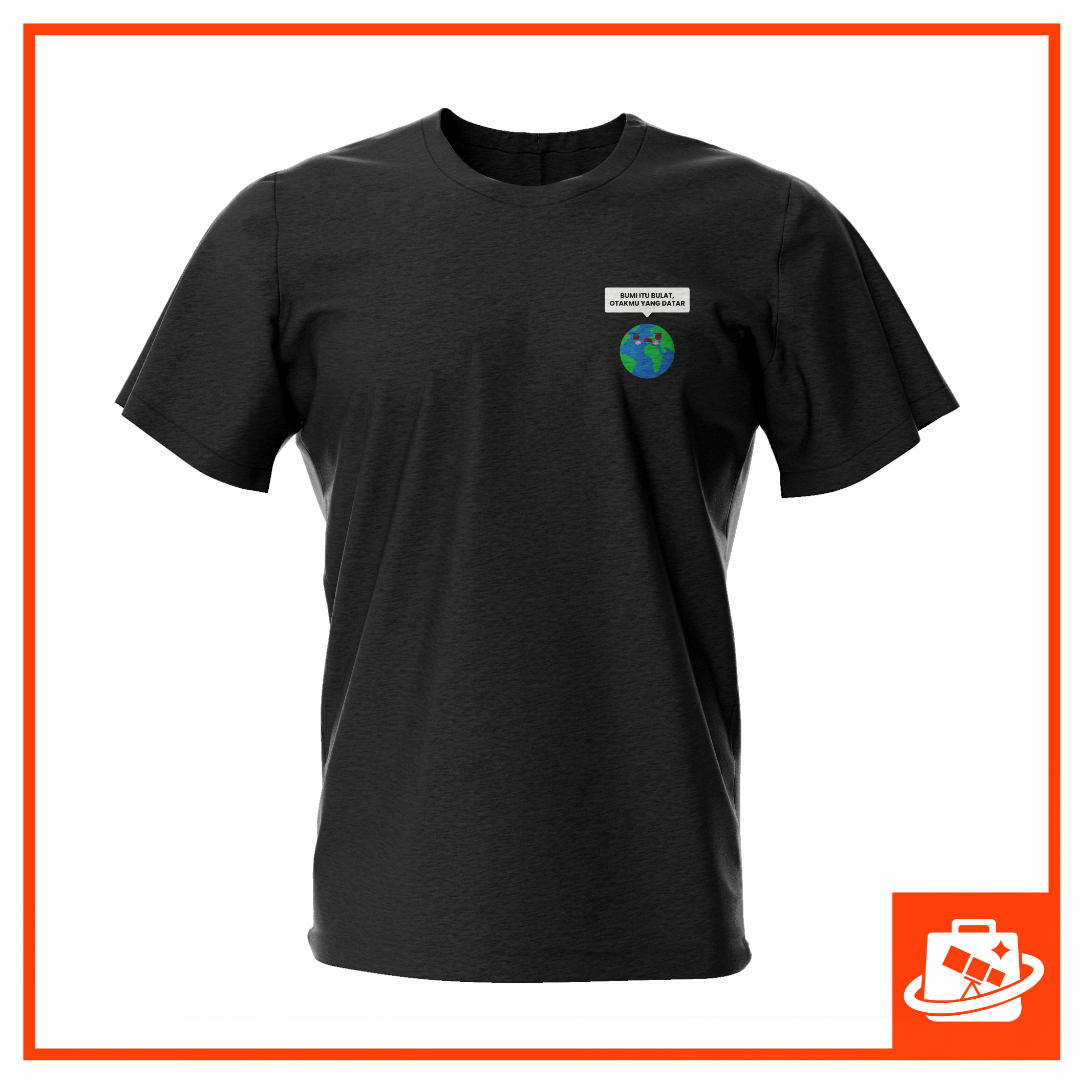 Kaos Bumi Itu Bulat Otakmu yang Datar - Gambar 2