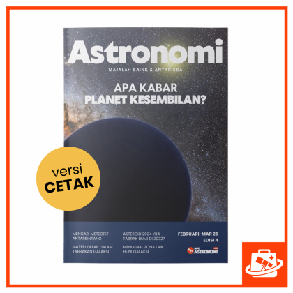 Majalah Astronomi Edisi 4 (Februari-Maret 2025)